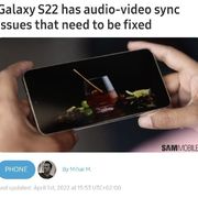 갤럭시 S22 오디오-비디오 싱크 문제 발견됨